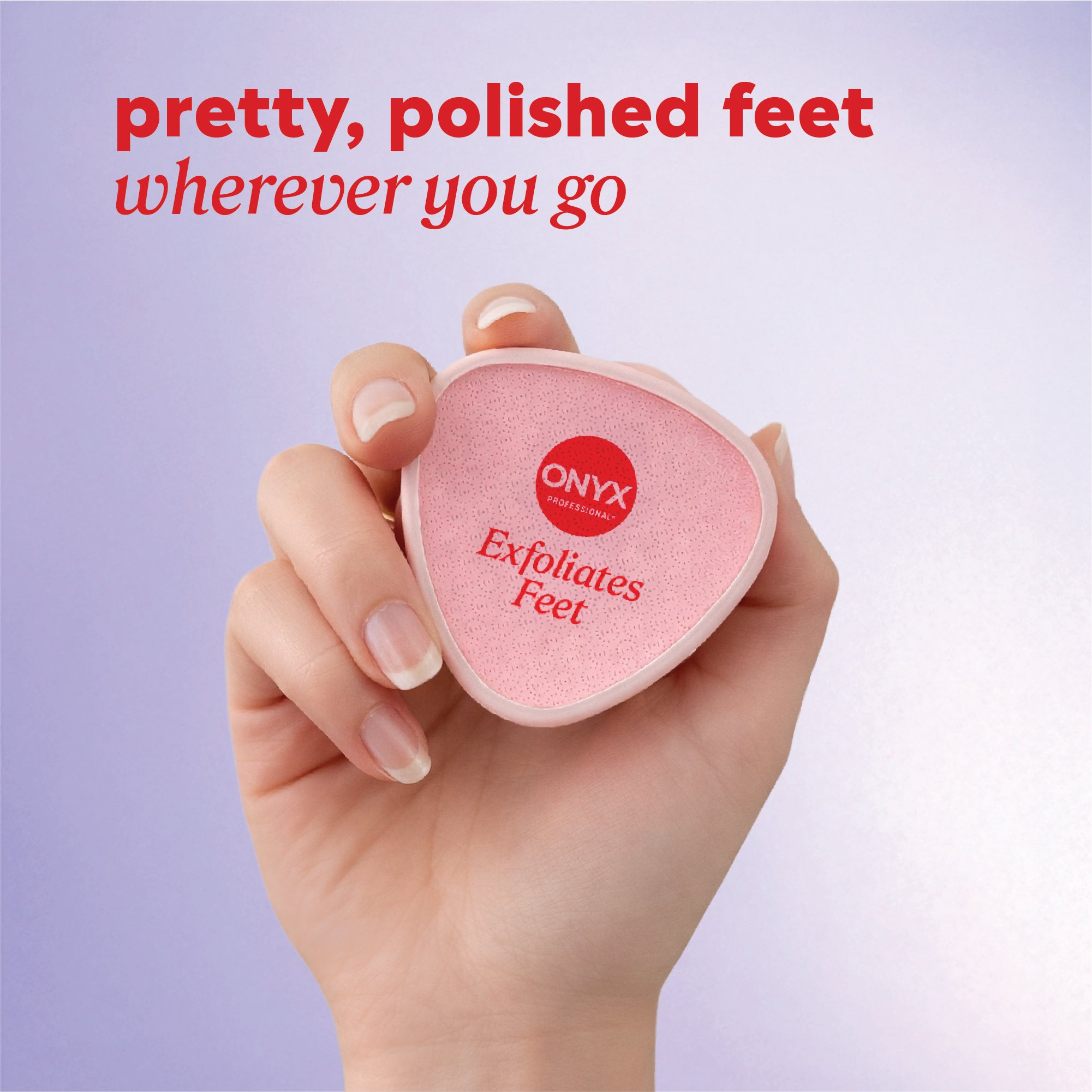 Text reads, "pretty, polished feet wherever you go."
