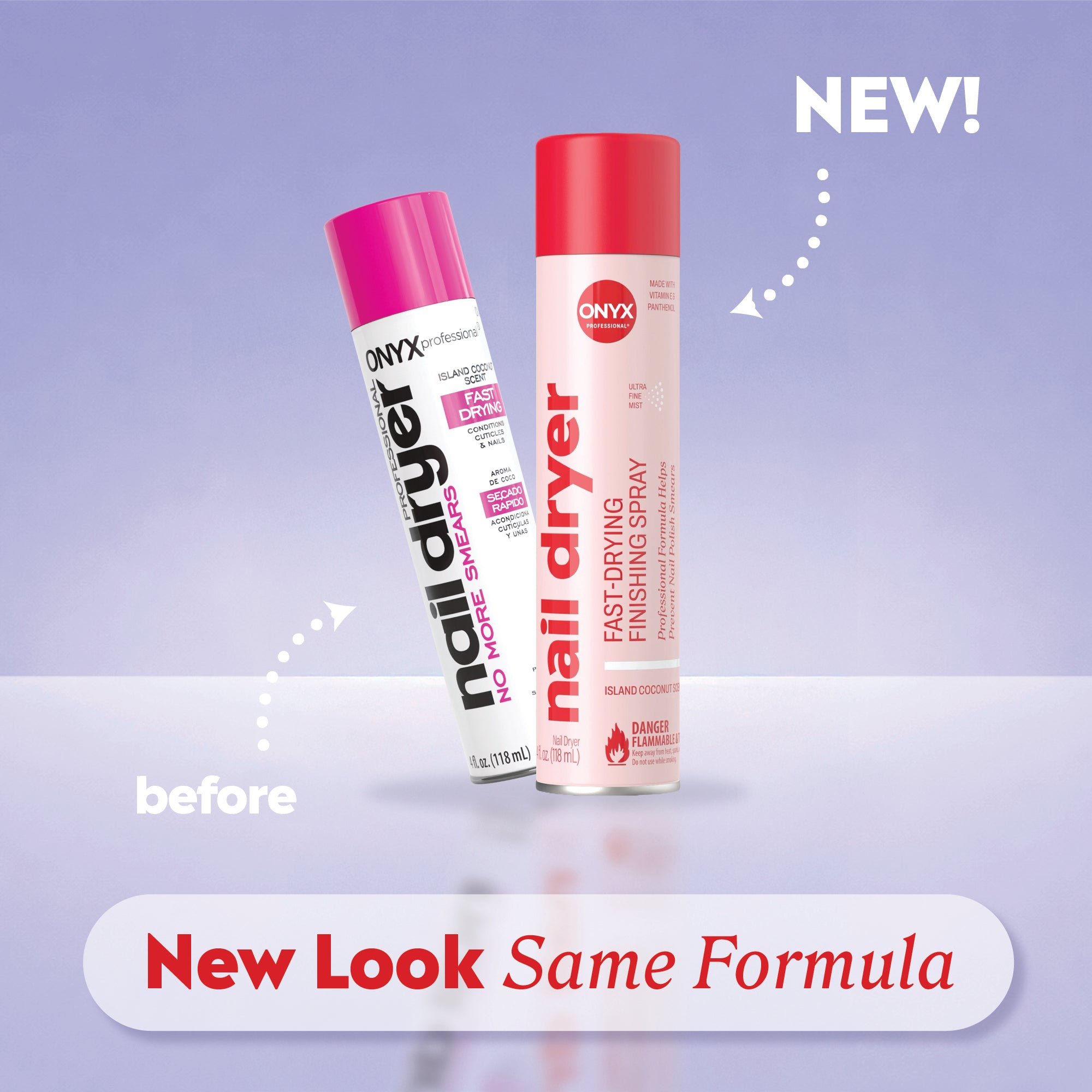 Old and new nail dryer cans shown side by side with labels “before,” “NEW!,” and the phrase “New Look Same Formula.”
