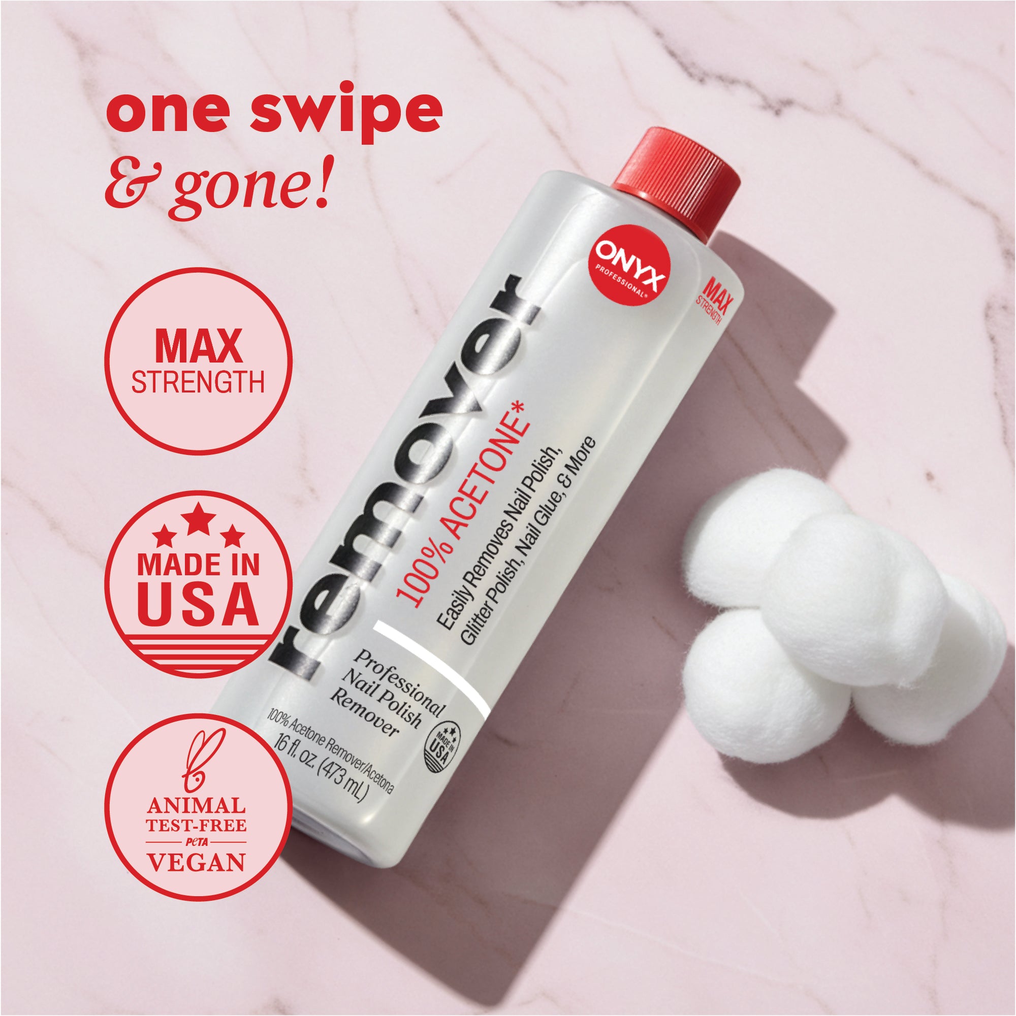 Diagram that reads "one swipe & gone." With icons that read, "max strength, made in USA and animal test-free, vegan with Onyx nail polish remover bottle with sponges on a pink background.