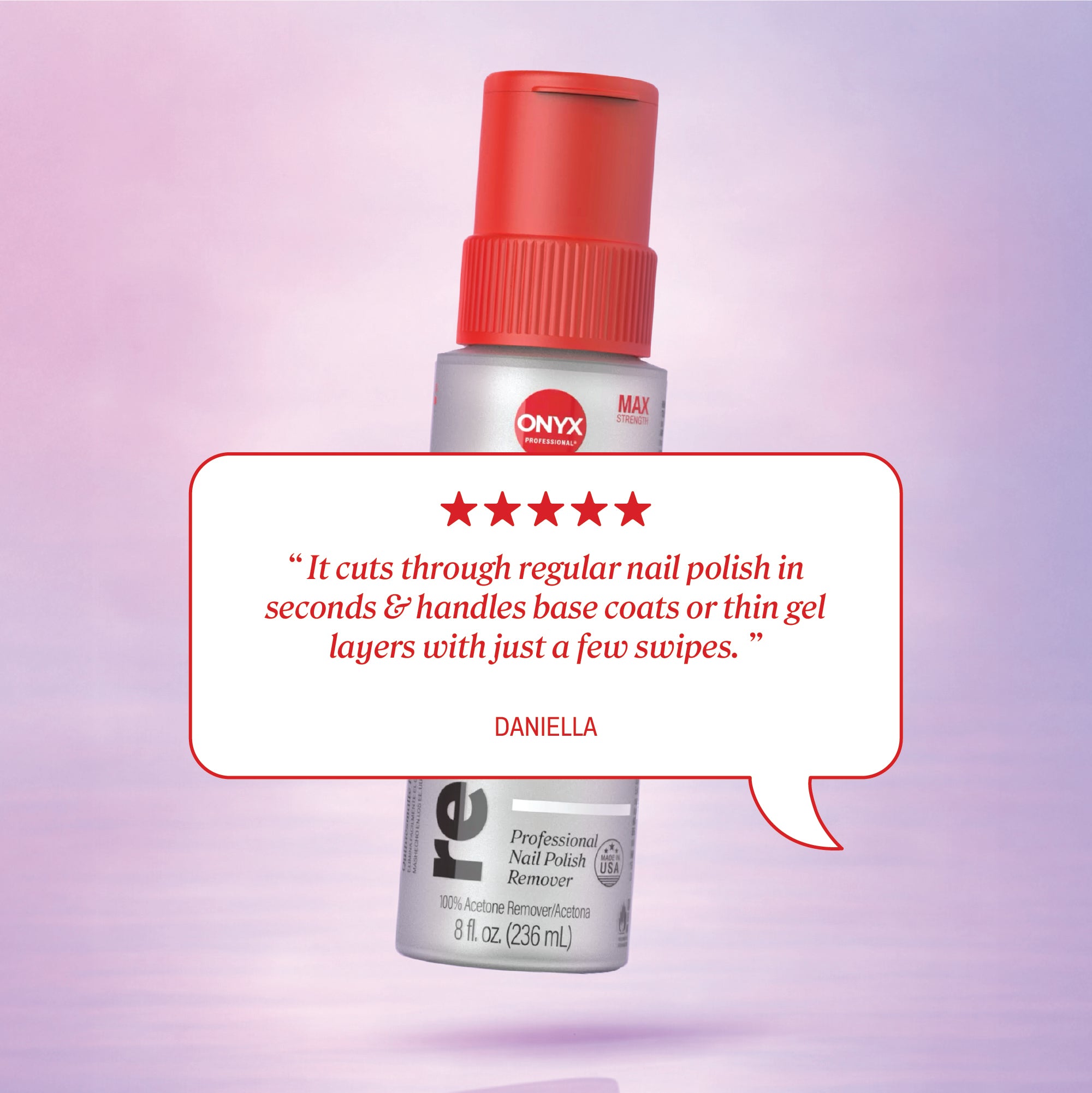 Acetone remover bottle on a textured background with review text reading “This takes your nail polish off in seconds!” credited to Daniella.