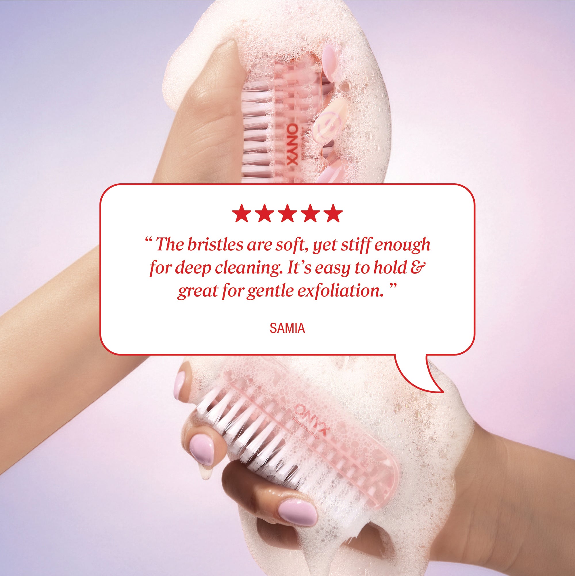 Customer review reading, “The bristles are soft, yet stiff enough for deep cleaning. It’s easy to hold & great for gentle exfoliation.” credited to Samia.