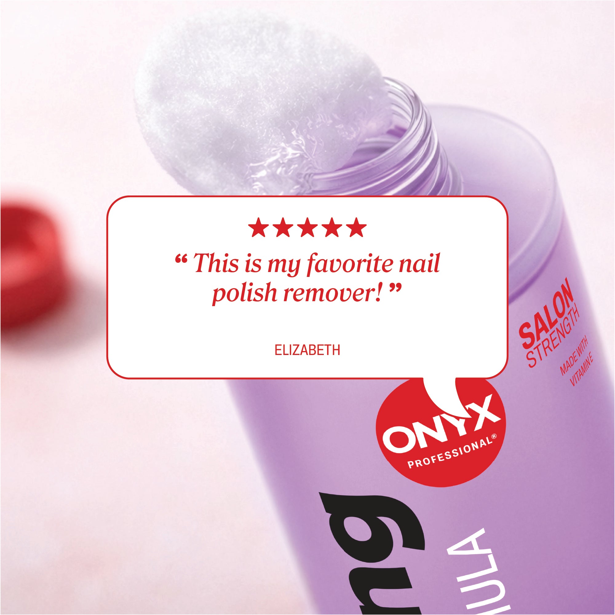  Open bottle with cotton ball and review text reading “This is my favorite nail polish remover!” credited to Elizabeth.