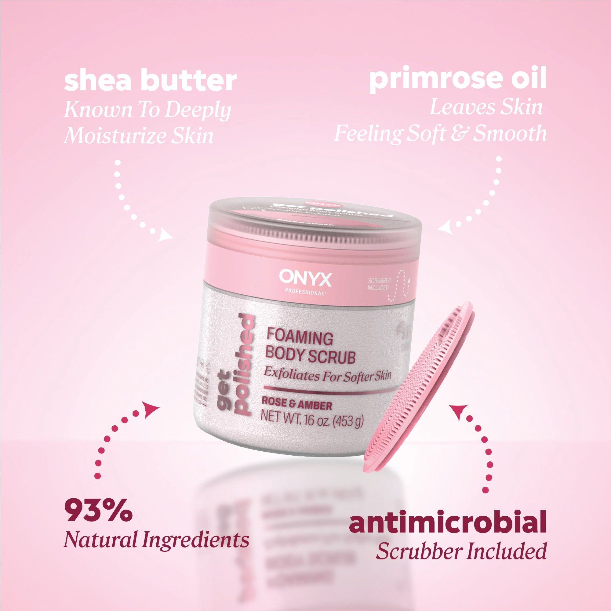 Ingredient callouts reading “shea butter — known to deeply moisturize skin,” “primrose oil — leaves skin feeling soft & smooth,” “93% natural ingredients,” and “antimicrobial scrubber included.”