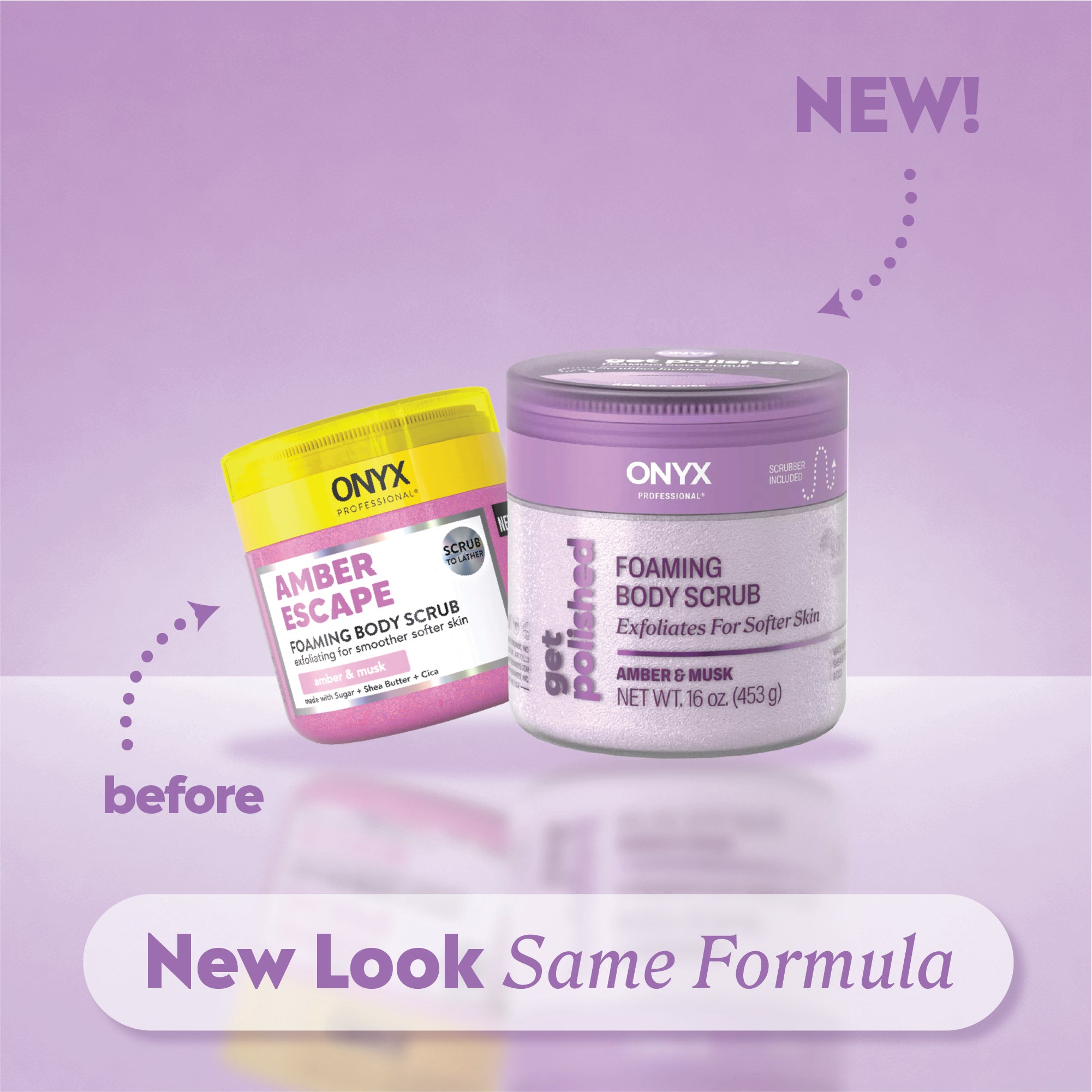Old and new foaming body scrub jars with labels “before,” “NEW!,” and “New Look Same Formula.”