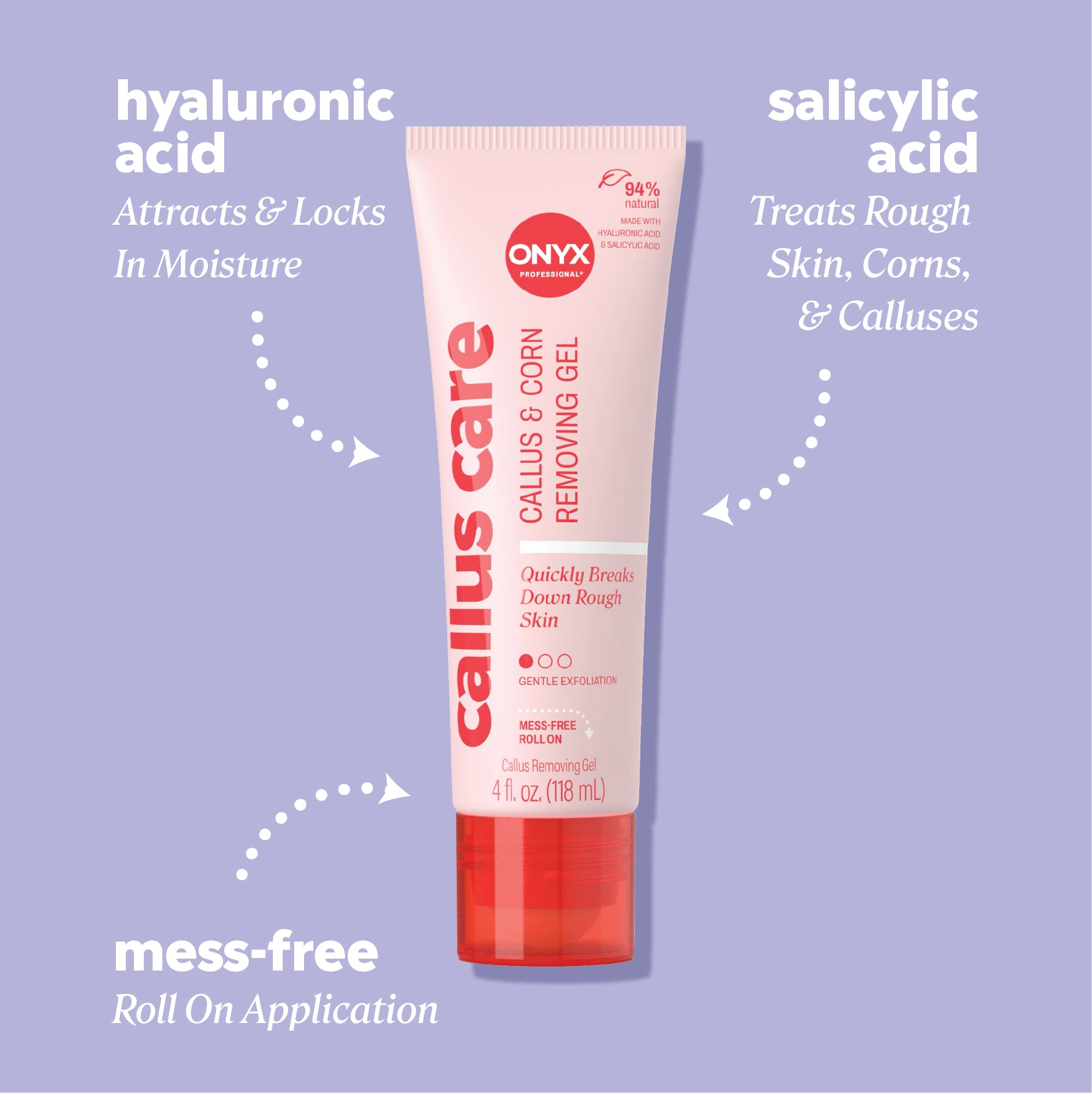 Callus care gel made with hyaluronic acid to attract and lock in moisture, and salicylic acid to treat rough skin, corns, and calluses. Features a mess‑free roll‑on application.